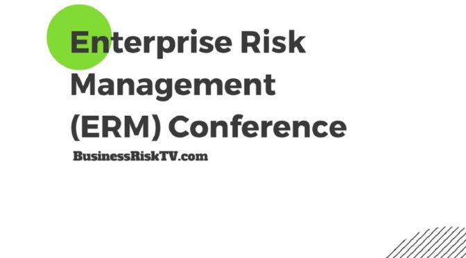 Enterprise Risk Management ERM Conferences Online