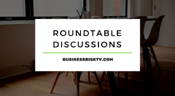 Virtual Roundtable Discussions Businessrisktv Businessrisktv