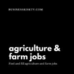 Farmers and Agricultural Job Vacancies