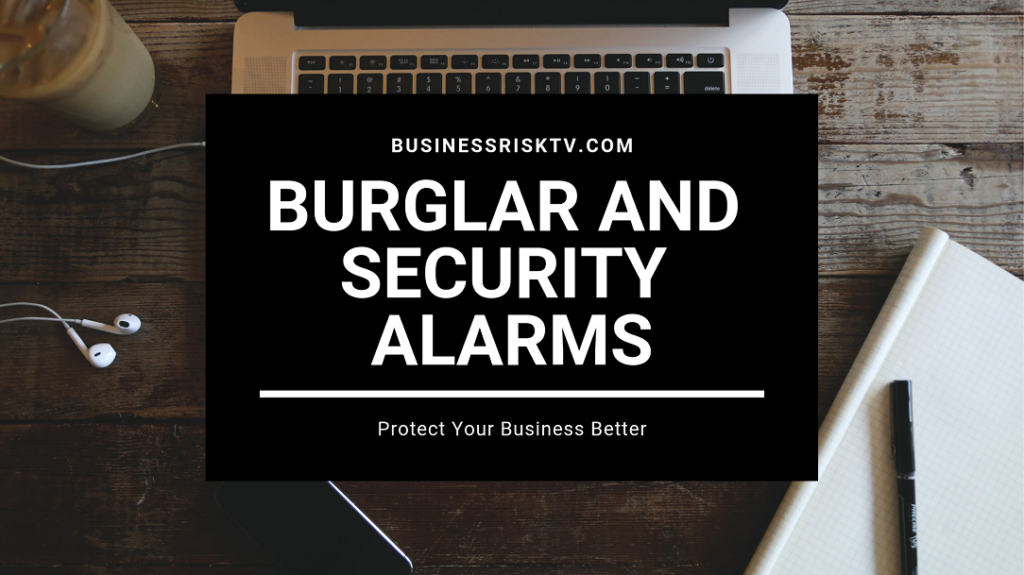 Burglar and Security Alarms