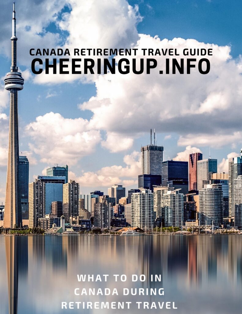 what to do in Canada during retirement travel