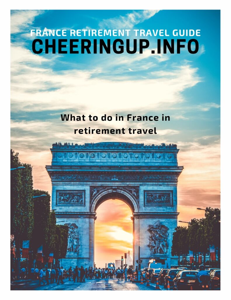 What to do in France in retirement travel