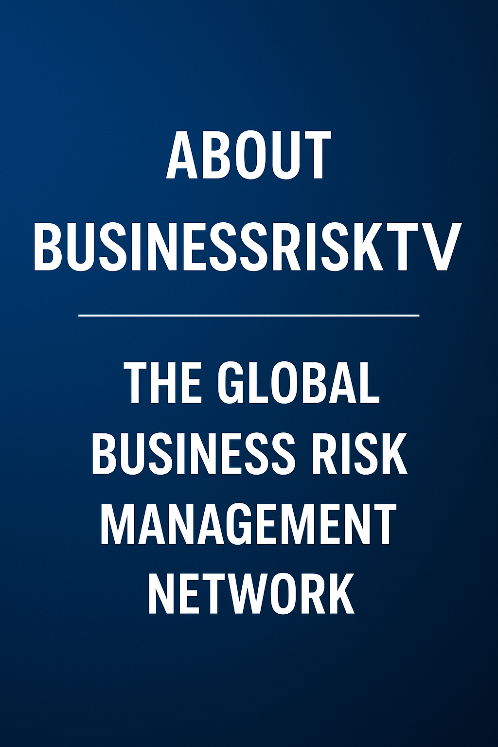 Business risk management magazine, articles and videos on business growth and business protection