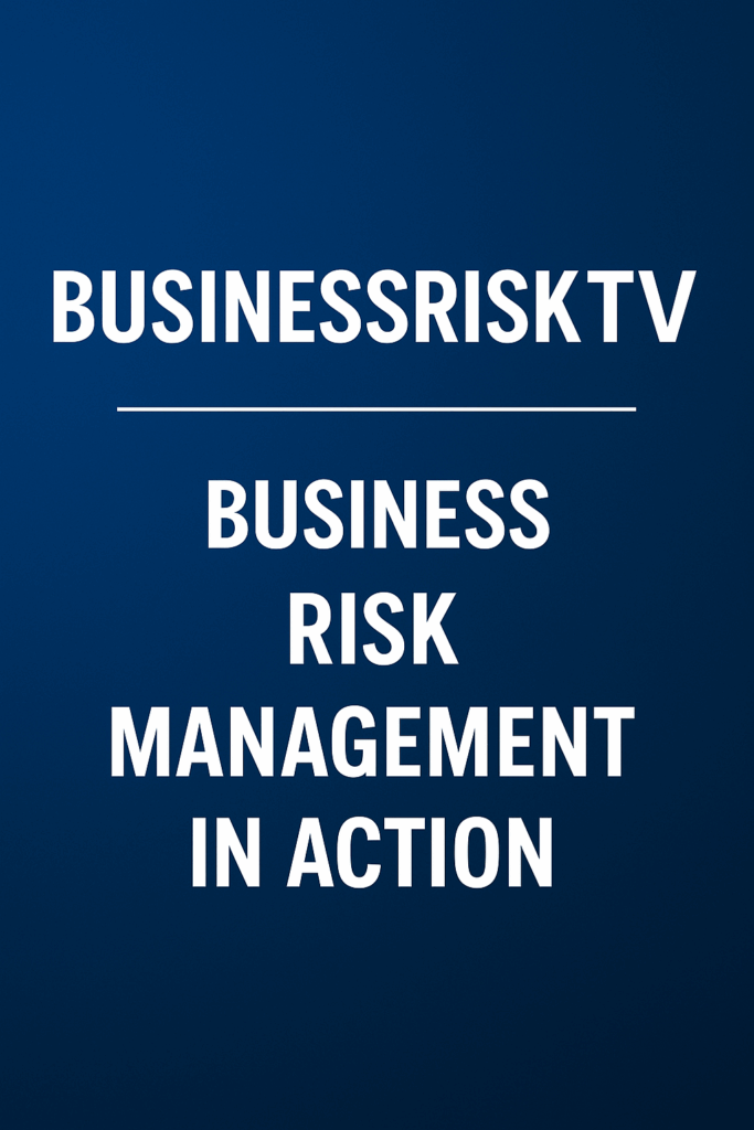 Business risk management magazine, articles and videos on business growth and business protection