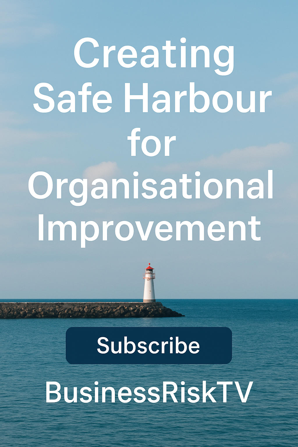 Create Safe Harbour at Work to Identify Failures and Boost Business Performance