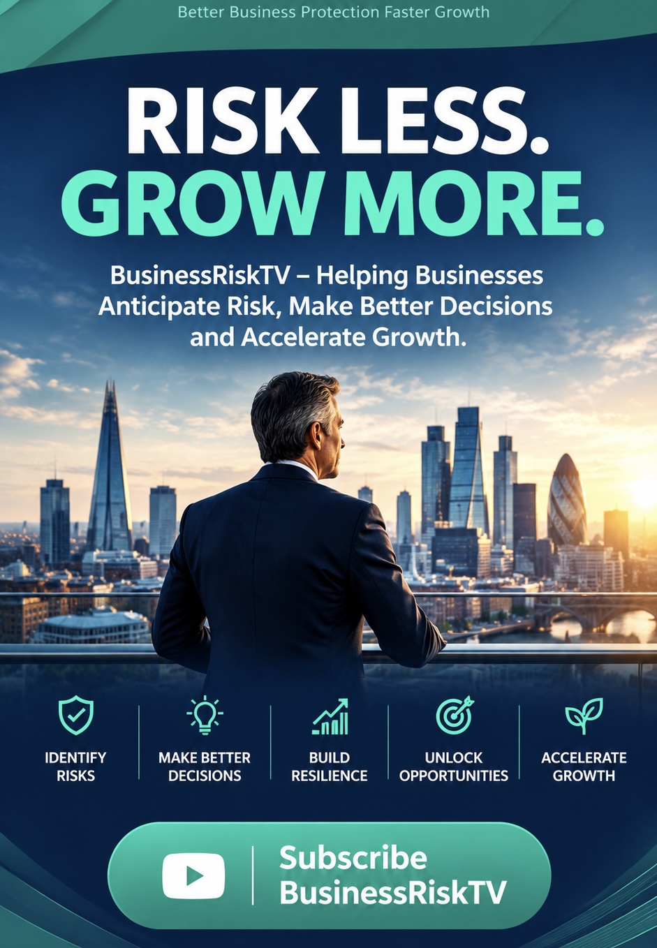 Risk Less, Grow More: Business Risk Management for Growth